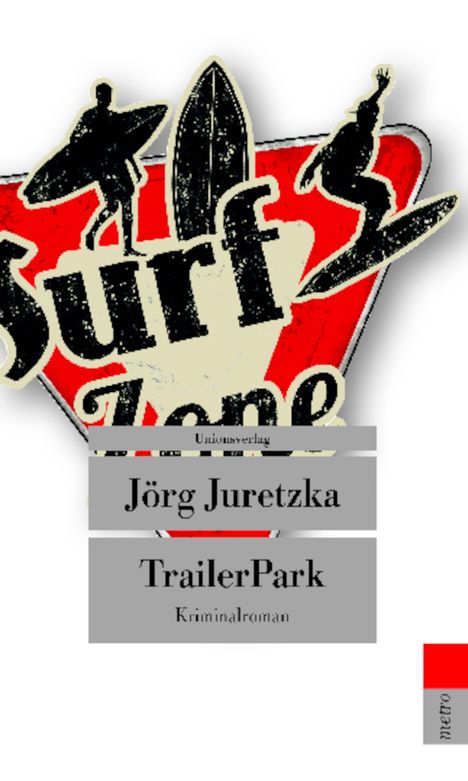 Jörg Juretzka: TrailerPark, Buch