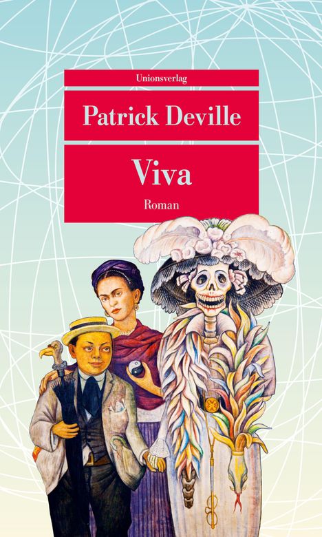 Patrick Deville: Viva, Buch