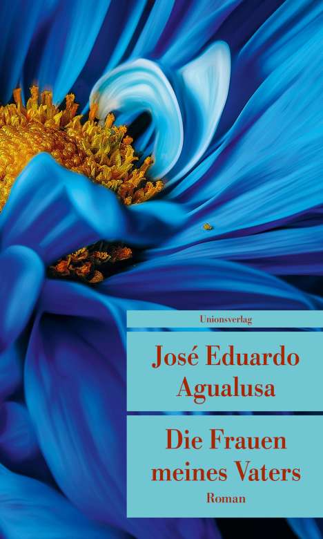 José Eduardo Agualusa: Die Frauen meines Vaters, Buch
