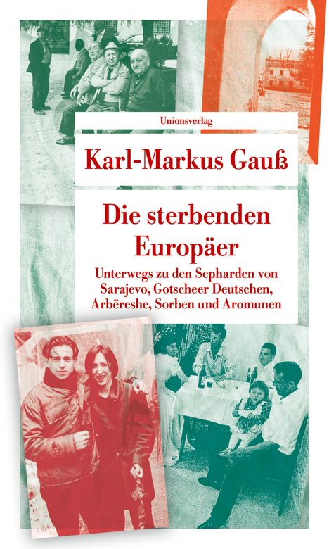 Karl-Markus Gauß: Die sterbenden Europäer, Buch