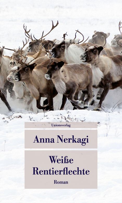 Anna Nerkagi: Weiße Rentierflechte, Buch