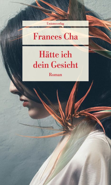 Frances Cha: Hätte ich dein Gesicht, Buch