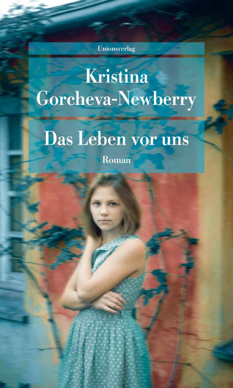 Kristina Gorcheva-Newberry: Das Leben vor uns, Buch