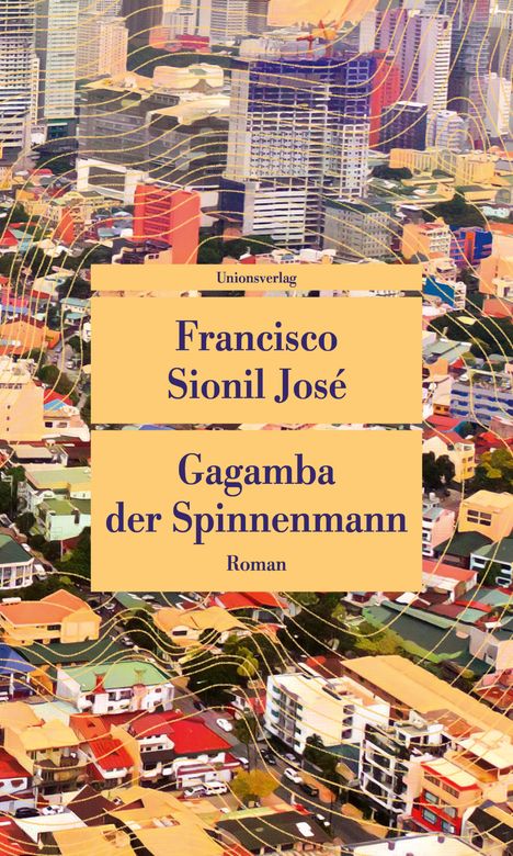 Francisco Sionil José: Gagamba, der Spinnenmann, Buch