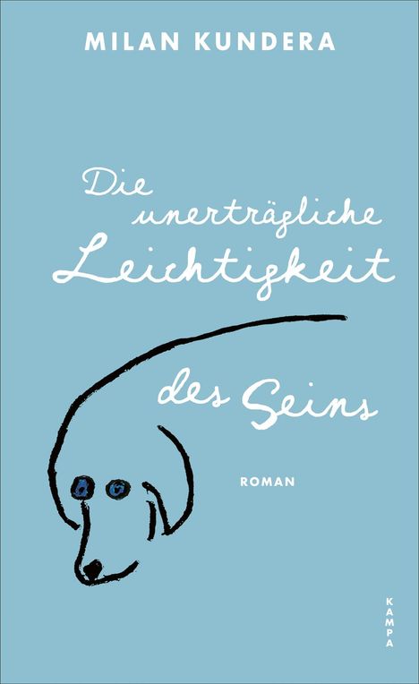 Text: "Milan Kundera, Die unerträgliche Leichtigkeit des Seins, Roman." Illustration: Ein Hundekopf auf hellblauem Hintergrund.