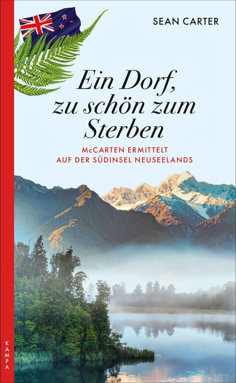 "Ein Dorf, zu schön zum Sterben. McCarten ermittelt auf der Südinsel Neuseelands. Sean Carter." Naturkulisse mit Bergen.