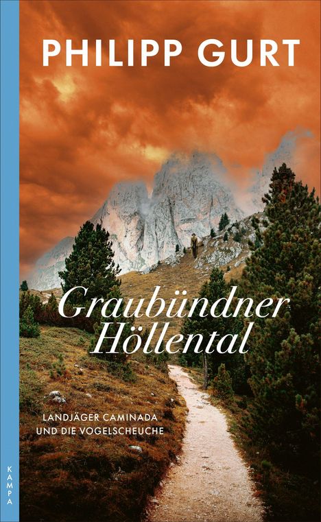 "PHILIPP GURT, Graubündner Höllental, Landjäger Caminada und die Vogelscheuche" vor Berglandschaft mit dramatischem Himmel.