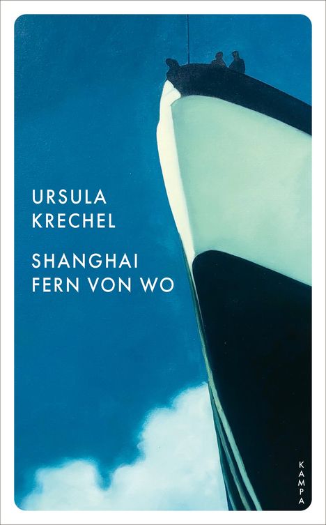 Ursula Krechel: Shanghai fern von wo, Buch