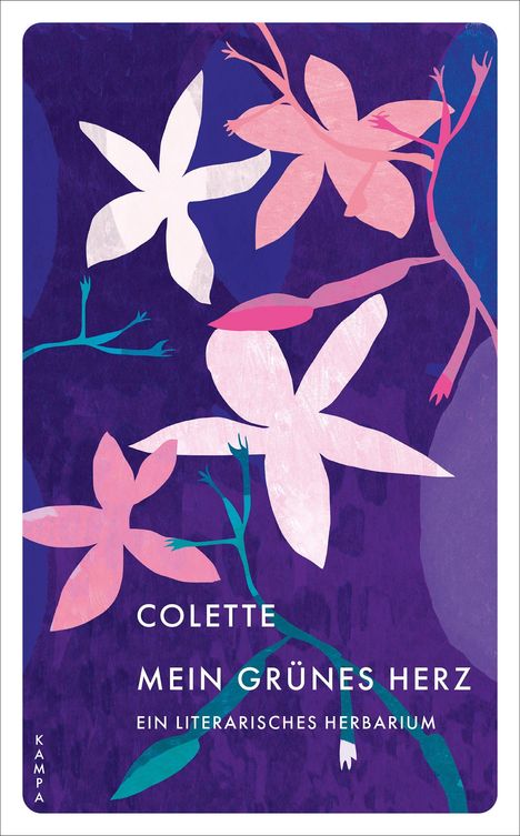 "COLETTE MEIN GRÜNES HERZ Ein literarisches Herbarium" in Weiß. Bunte Blumenranken auf dunklem, violettem Hintergrund.