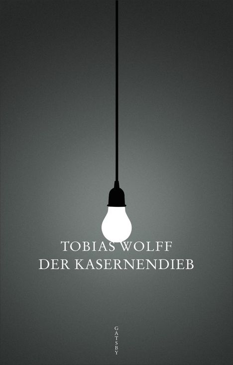 Tobias Wolff: Der Kasernendieb, Buch