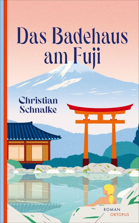 "Das Badehaus am Fuji", Christian Schnalke. Illustration eines Bergs, Badehaus, Torii und badender Person im Vordergrund.
