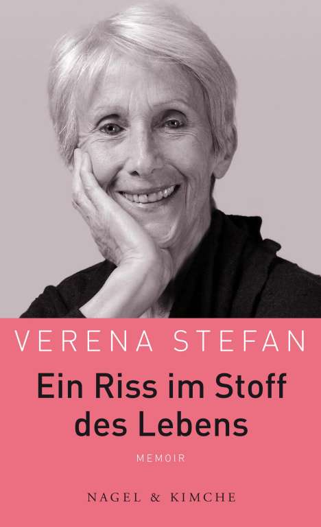 Verena Stefan: Ein Riss im Stoff des Lebens, Buch