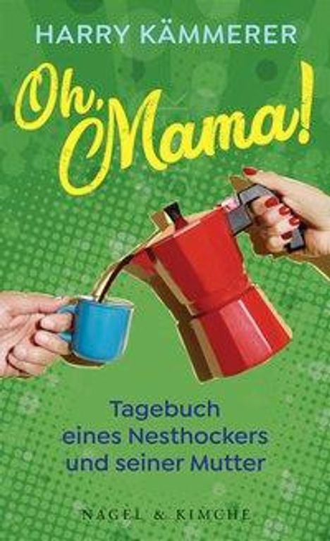 Harry Kämmerer: Kämmerer, H: Oh, Mama!, Buch