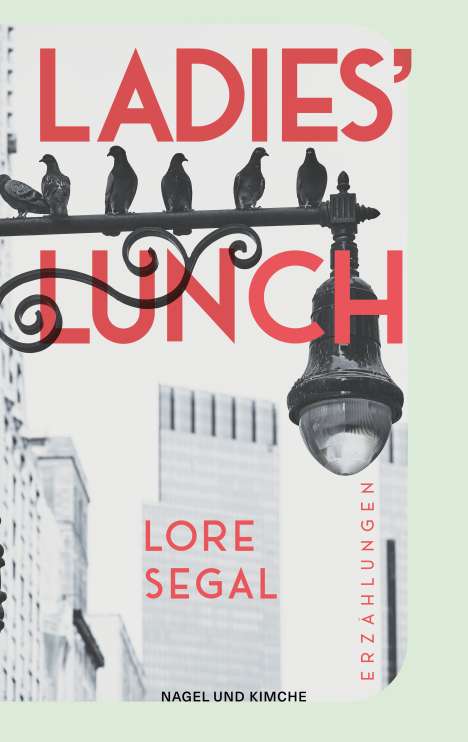 Lore Segal: Ladies' Lunch, Buch