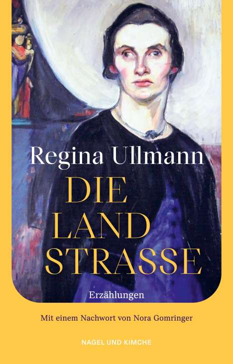 Regina Ullmann: Die Landstraße, Buch