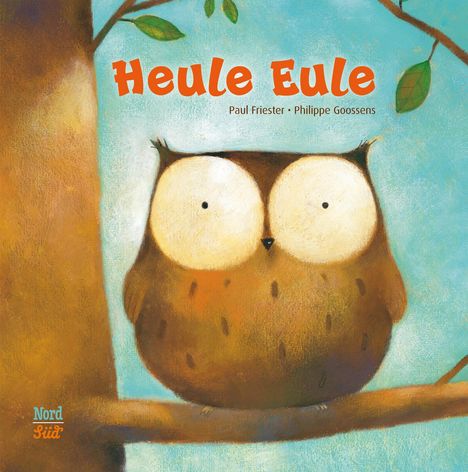 Paul Friester: Heule Eule, Buch