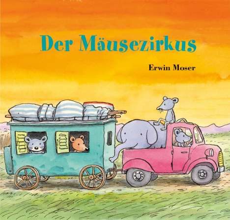 Erwin Moser: Der Mäusezirkus, Buch