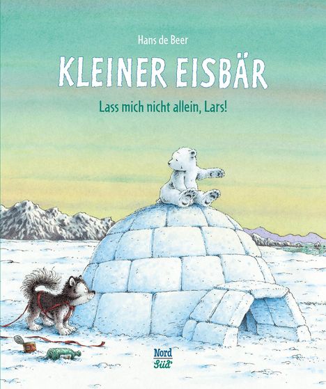 Hans De Beer: Kleiner Eisbär - Lass mich nicht allein, Lars!, Buch