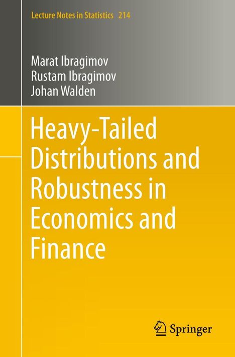 Marat Ibragimov: Heavy-Tailed Distributions and Robustness in Economics and Finance, Buch