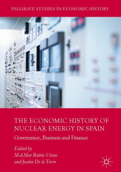 The Economic History of Nuclear Energy in Spain, Buch