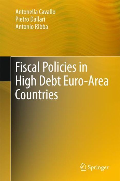 Antonella Cavallo: Fiscal Policies in High Debt Euro-Area Countries, Buch