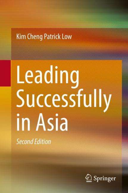 Kim Cheng Patrick Low: Leading Successfully in Asia, Buch