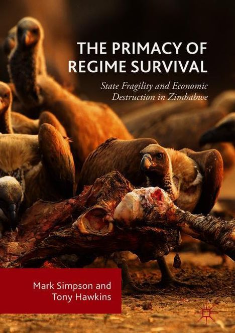Tony Hawkins: The Primacy of Regime Survival, Buch