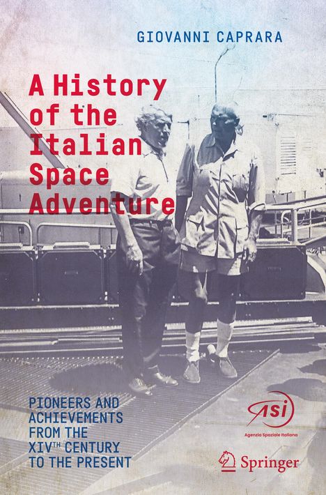 Giovanni Caprara: A History of the Italian Space Adventure, Buch