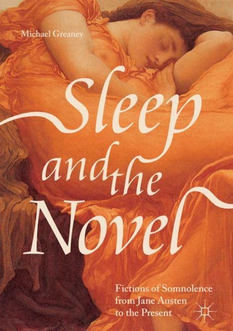 Michael Greaney: Sleep and the Novel, Buch