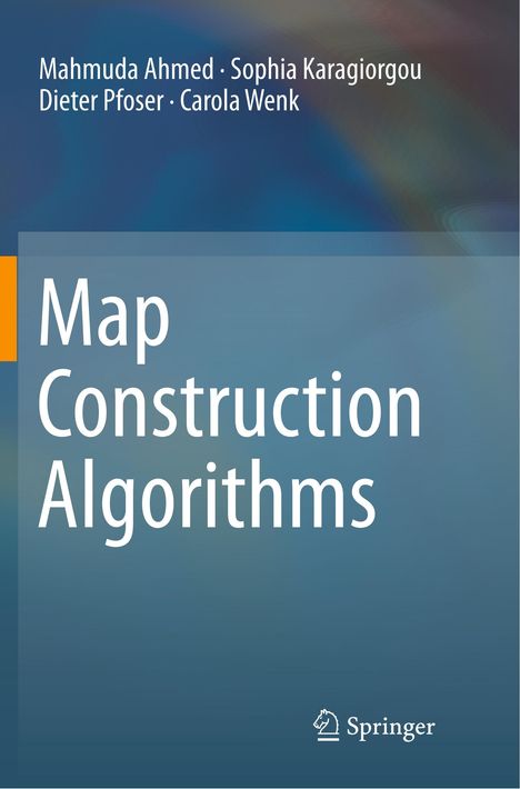 Mahmuda Ahmed: Map Construction Algorithms, Buch