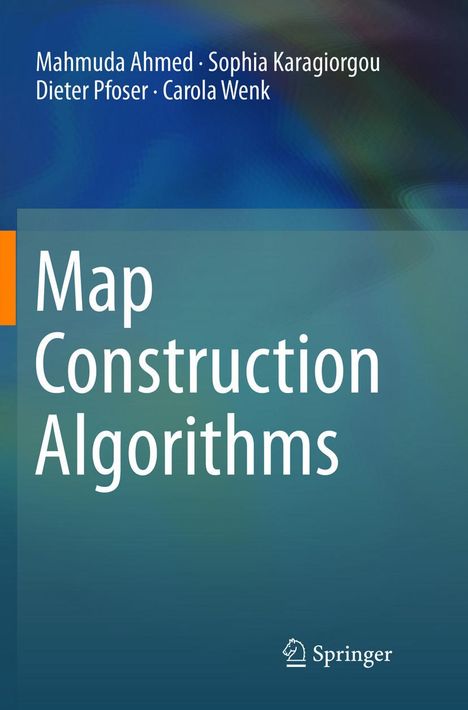 Mahmuda Ahmed: Map Construction Algorithms, Buch