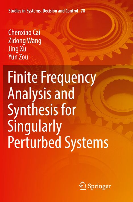 Chenxiao Cai: Finite Frequency Analysis and Synthesis for Singularly Perturbed Systems, Buch