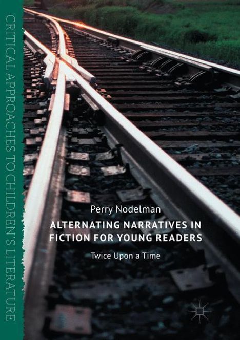 Perry Nodelman: Alternating Narratives in Fiction for Young Readers, Buch