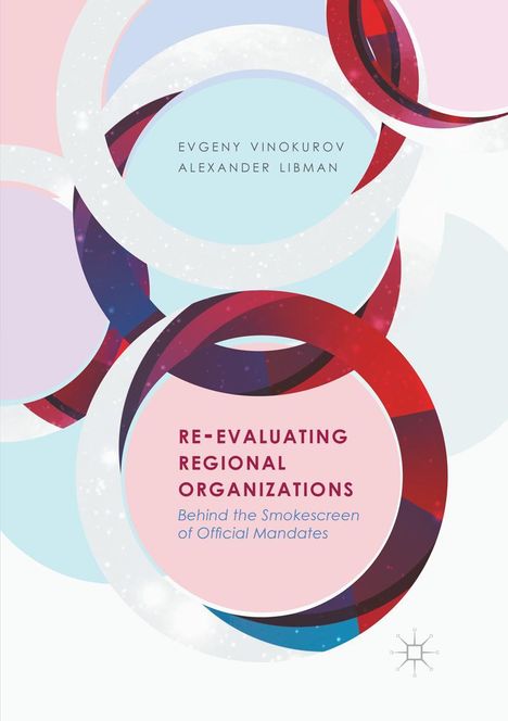 Alexander Libman: Re-Evaluating Regional Organizations, Buch