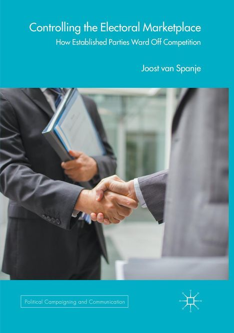 Joost van Spanje: Controlling the Electoral Marketplace, Buch