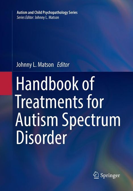 Handbook of Treatments for Autism Spectrum Disorder, Buch