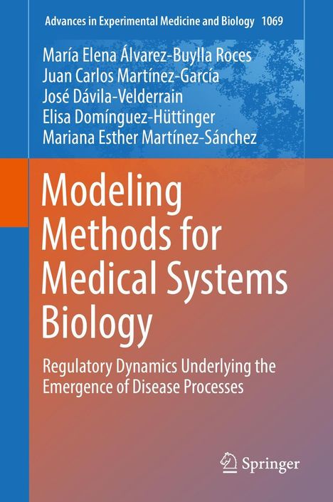 María Elena Álvarez-Buylla Roces: Modeling Methods for Medical Systems Biology, Buch