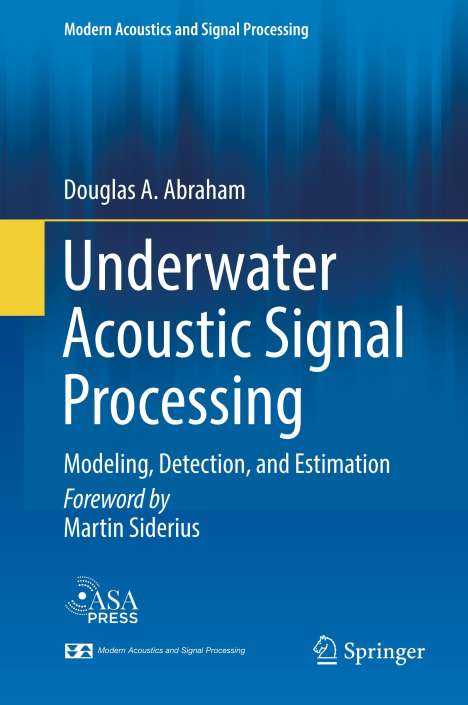 Douglas A. Abraham: Underwater Acoustic Signal Processing, Buch