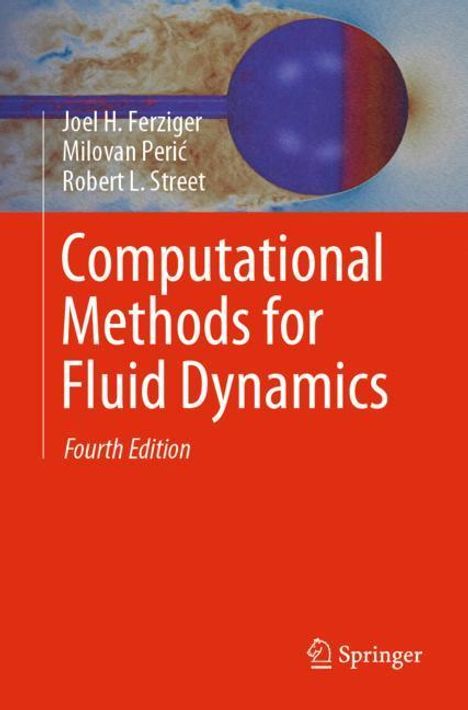 Joel H. Ferziger: Computational Methods for Fluid Dynamics, Buch