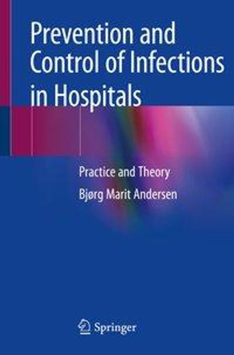 Bjørg Marit Andersen: Andersen, B: Prevention and Control of Infections, Buch