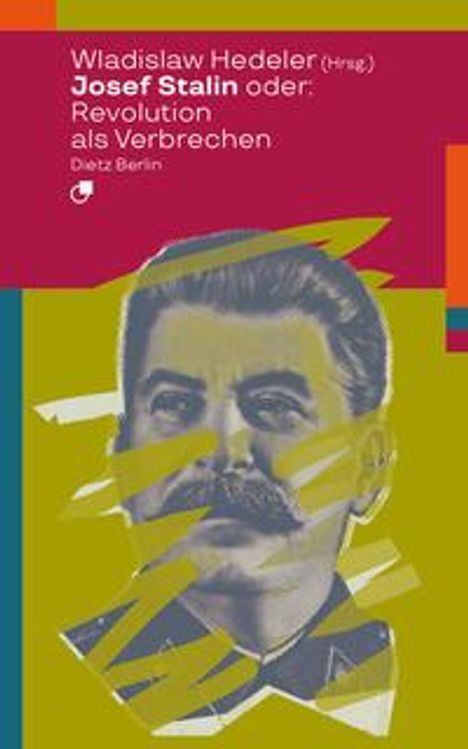 Josef Stalin oder: Revolution als Verbrechen, Buch