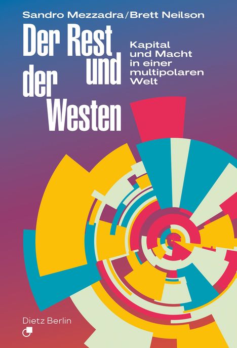 Sandro Mezzadra: Der Rest und der Westen, Buch