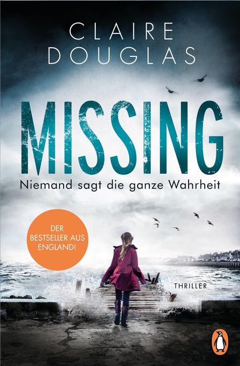 Claire Douglas: Missing  - Niemand sagt die ganze Wahrheit, Buch