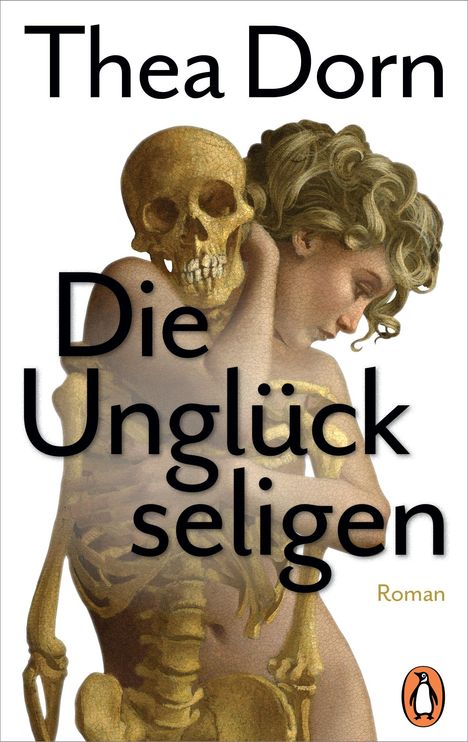 Thea Dorn: Die Unglückseligen, Buch