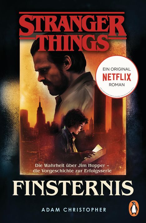 Adam Christopher: Stranger Things: Finsternis - DIE OFFIZIELLE DEUTSCHE AUSGABE - ein NETFLIX-Original, Buch