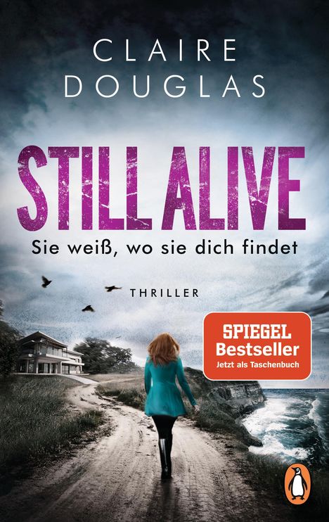 Claire Douglas: STILL ALIVE - Sie weiß, wo sie dich findet, Buch