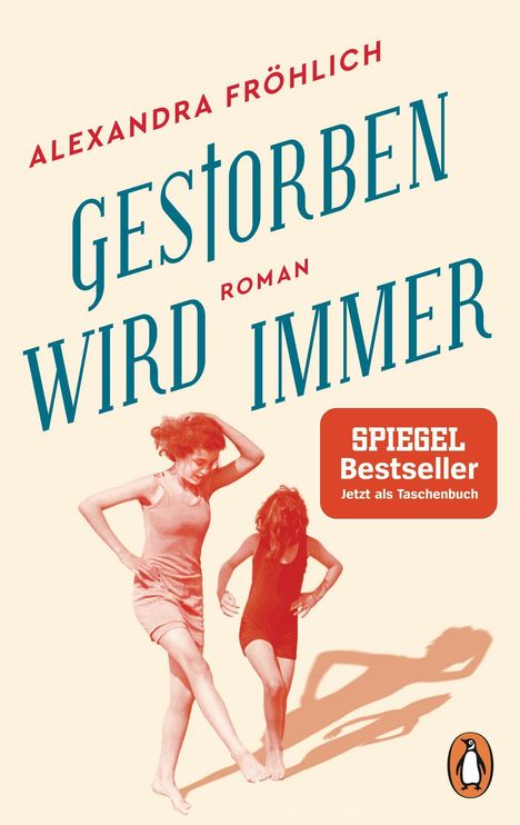 Alexandra Fröhlich: Gestorben wird immer, Buch