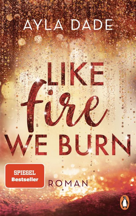 Ayla Dade: Like Fire We Burn, Buch