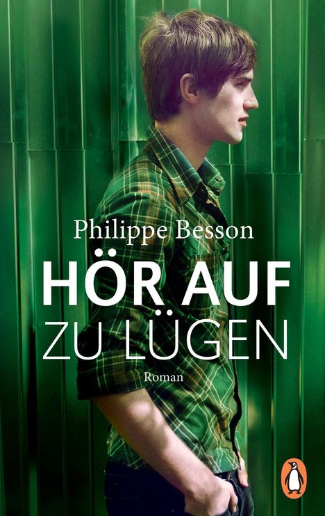 Philippe Besson: Hör auf zu lügen, Buch