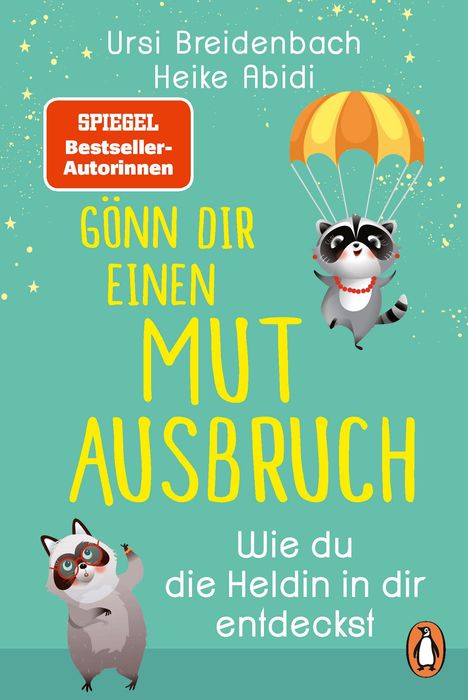 Heike Abidi: Gönn dir einen Mutausbruch!, Buch